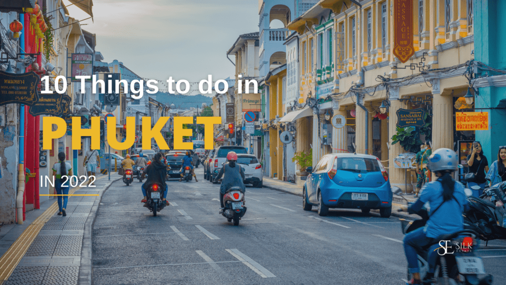 things that you can do in Phuket in 2022
