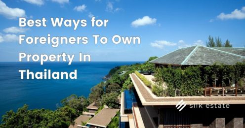 Best Ways For Foreigners To Legally Own Property In Thailand