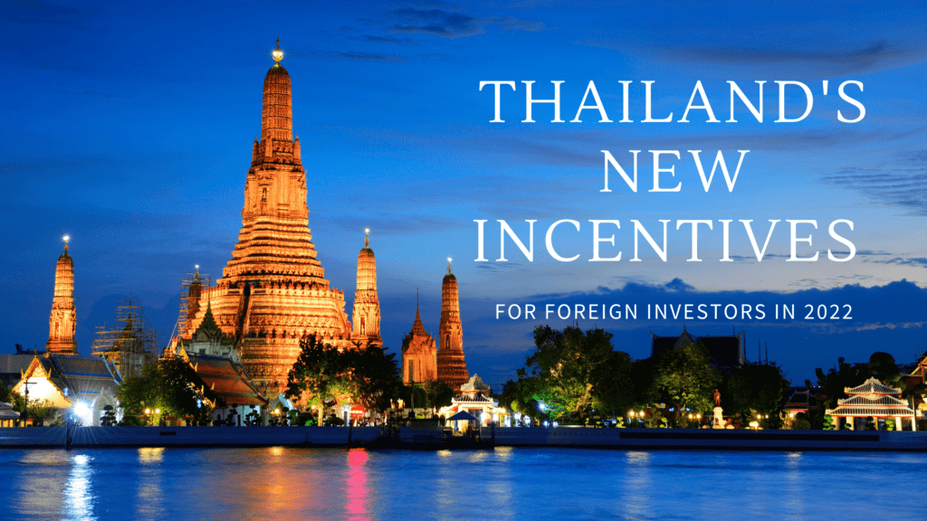 Thailand's New Incentives to Attract Foreign Investors, Professionals, and Retirees In 2022-min