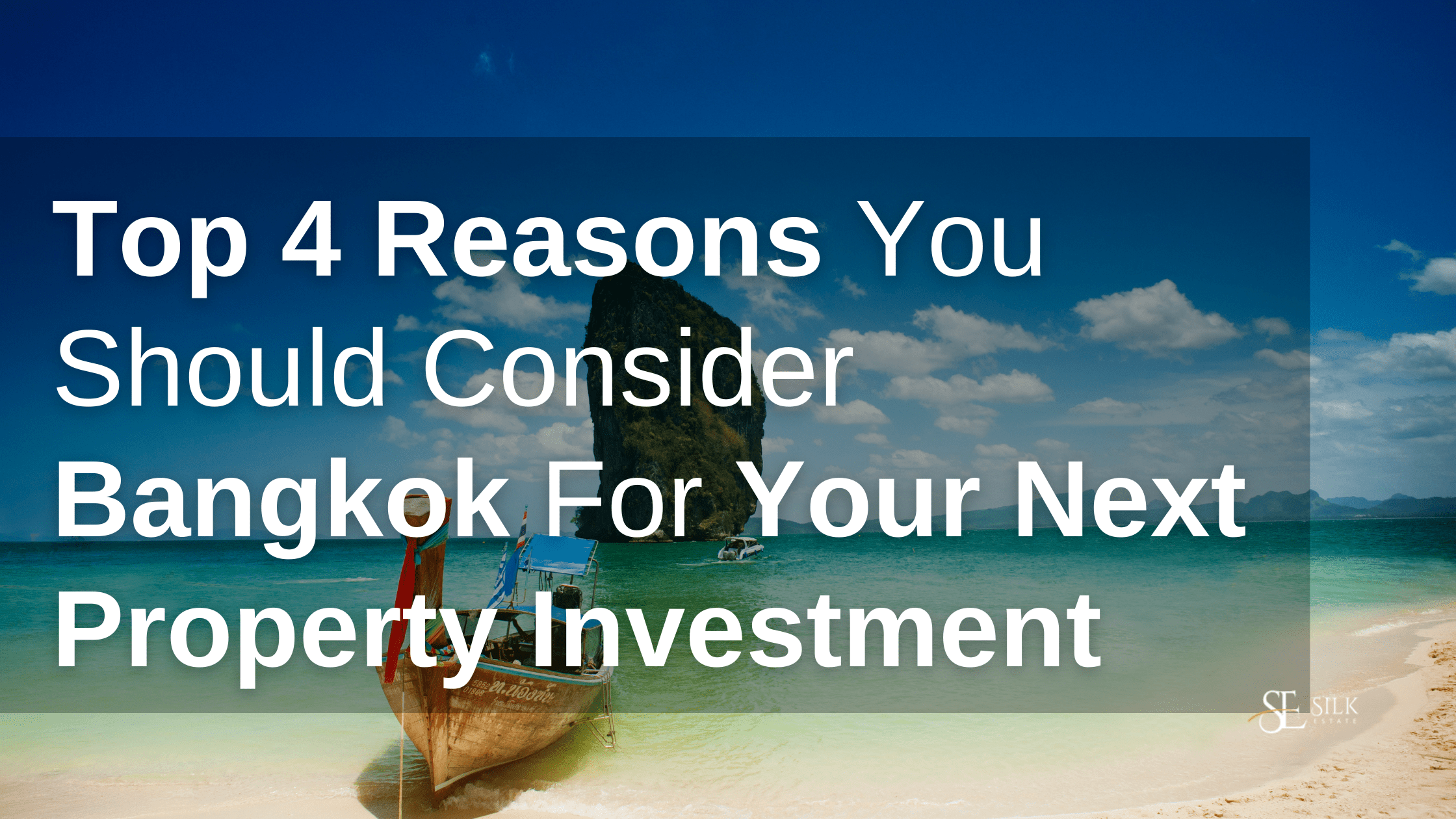 Top 4 Reasons You Should Consider Bangkok For Your Next Property Investment-min