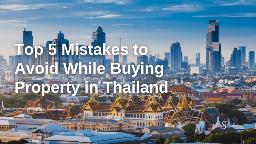 Top 5 Mistakes to Avoid While Buying Property in Thailand