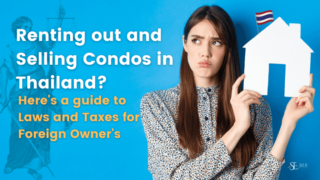 Renting out and Selling Condos in Thailand A Foreign Owner's Guide to Laws and Taxes (1)