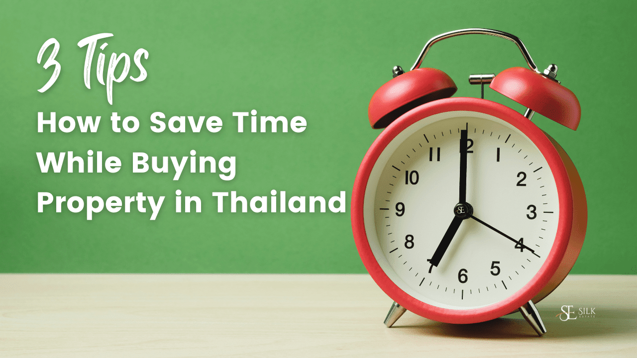 Ways to Save Time While Buying Property in Thailand-min