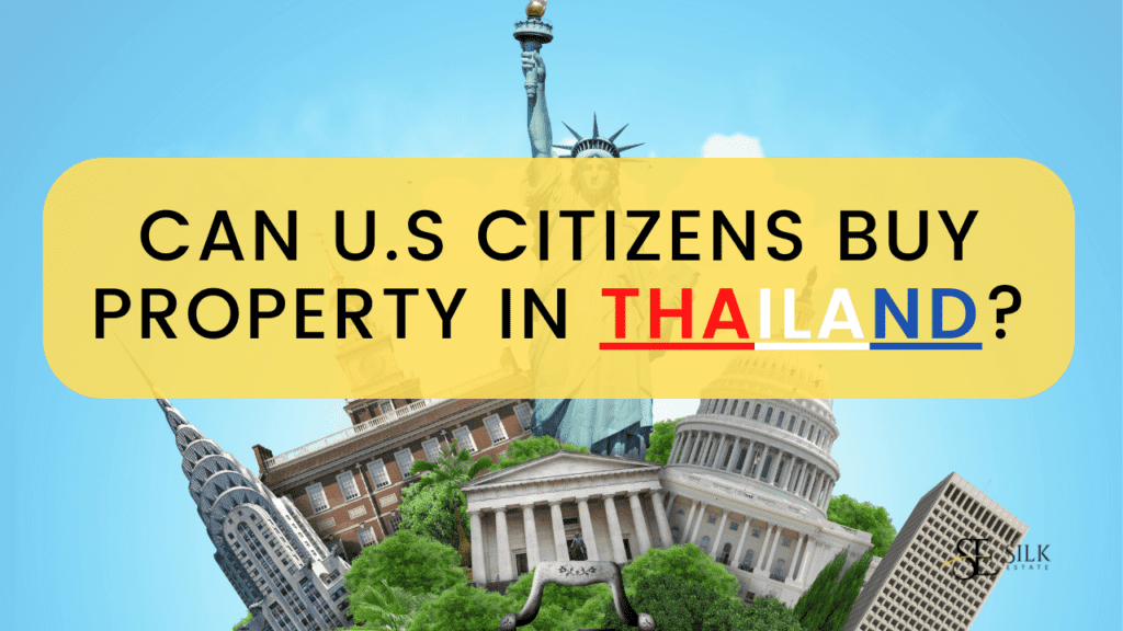 Can U.S Citizens Buy Property in Thailand