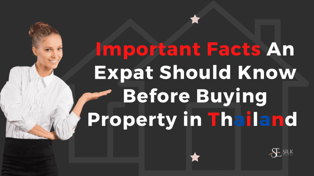Important Facts An Expat Should Know Before Buying Property in Thailand