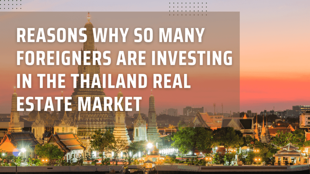 find out why so many foreigners are moving and buying property in Thailand
