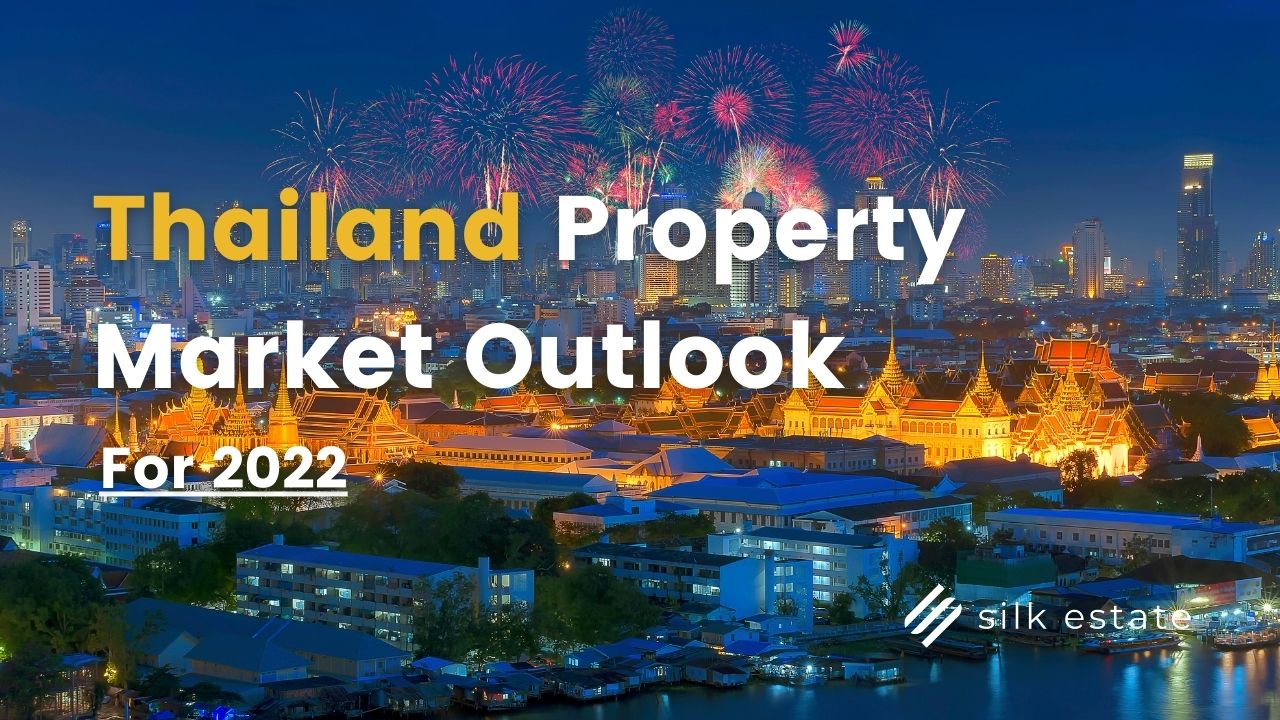 Thailand Property Market Outlook 2022 See updated 2024