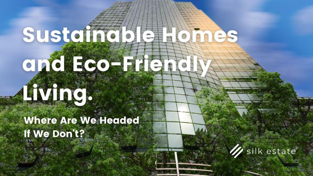 Featured image for sustainable home and eco friendly living talking about why its important and example of sustainable homes.