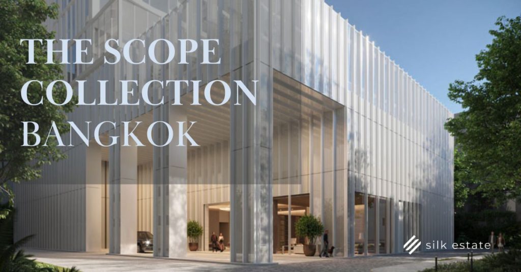 The SCOPE Collection Bangkok