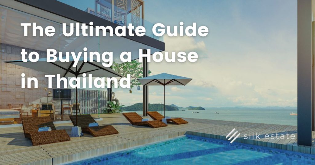 The Ultimate Guide to Buying a House in Thailand